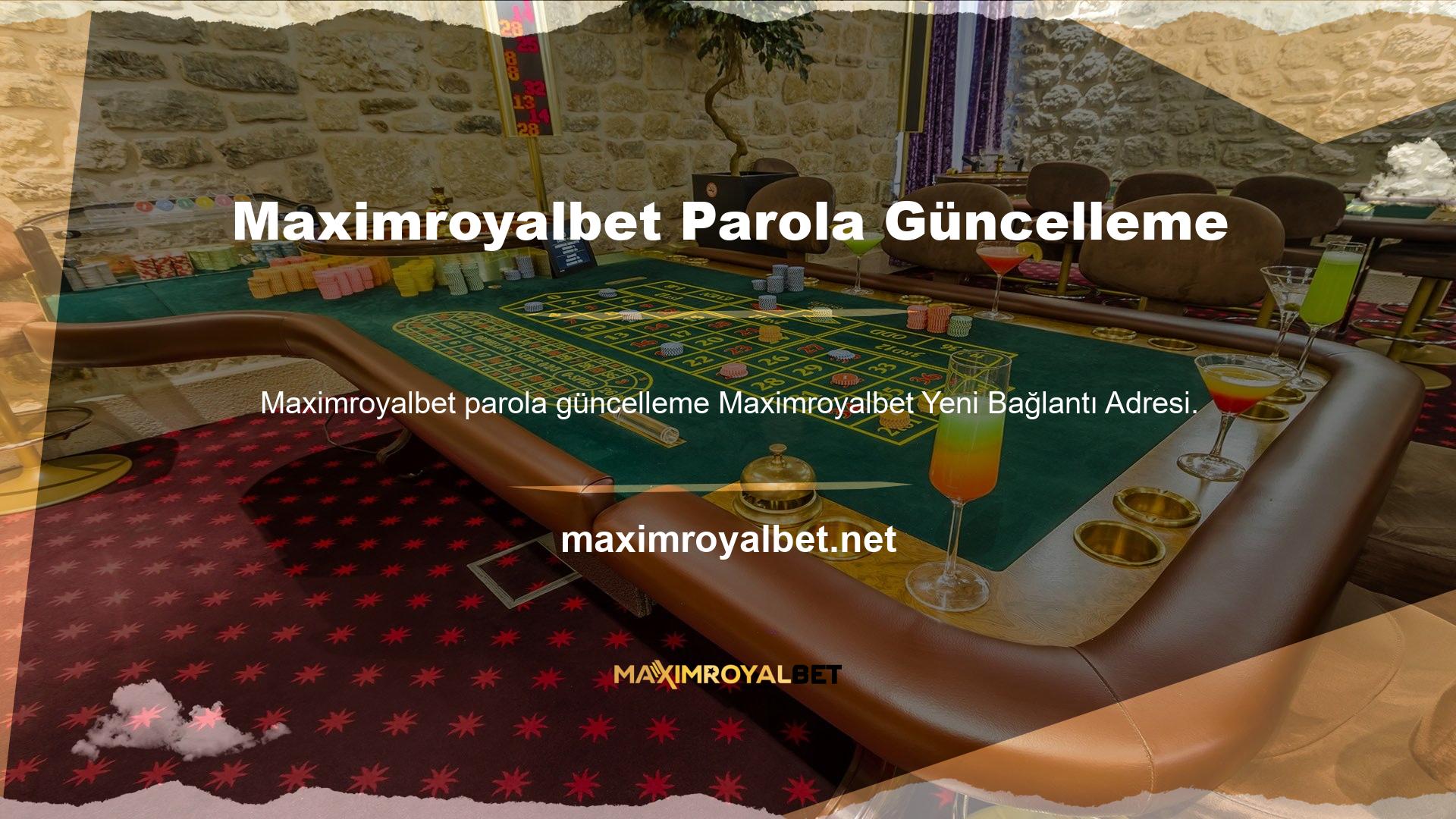 Maximroyalbet Parola Güncelleme işlemi ortalama 5 dakika sürer
